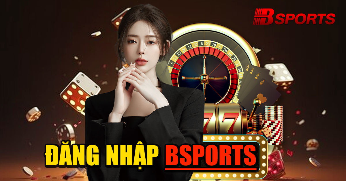 Đăng nhập bsports